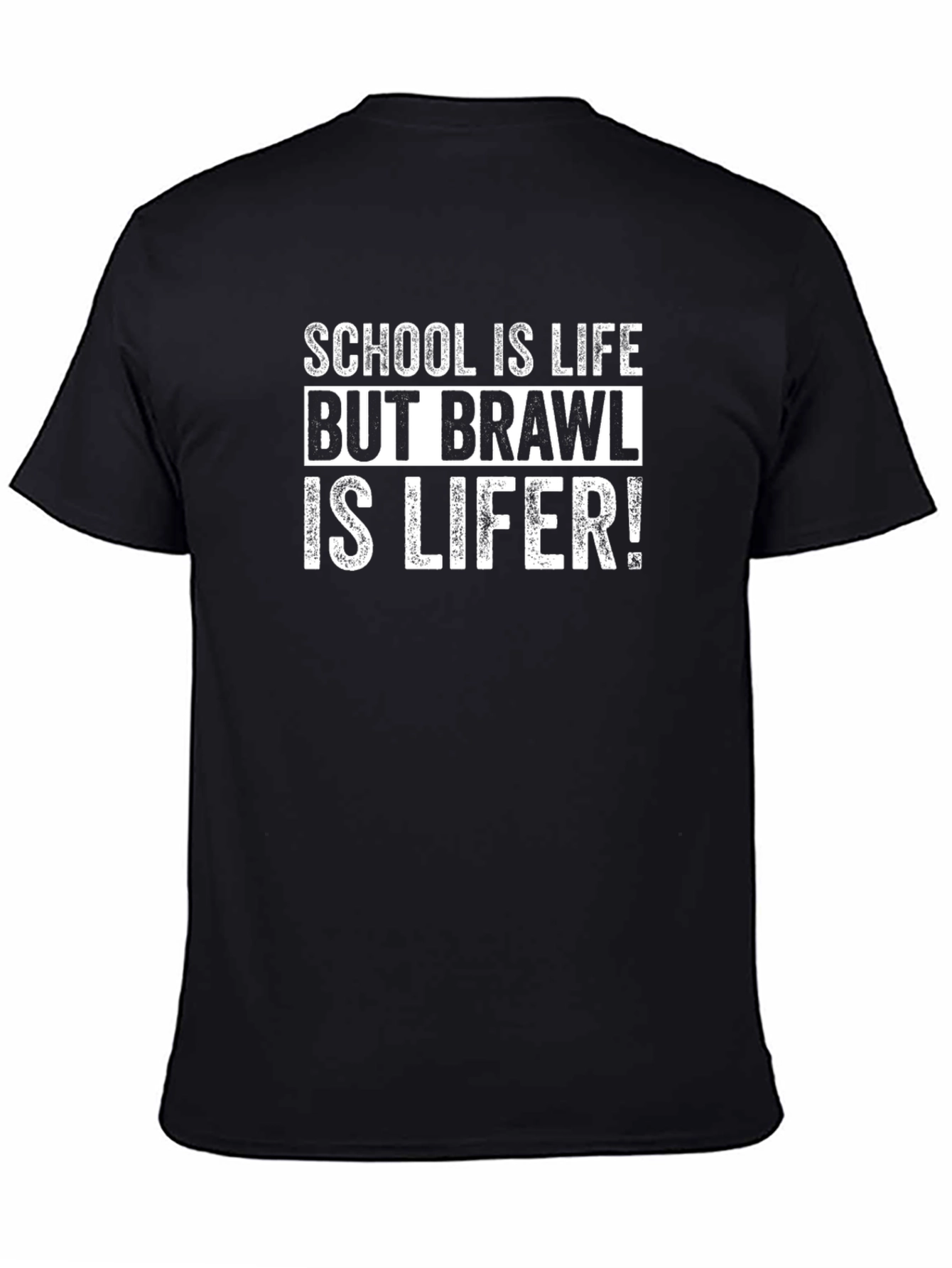 Camiseta Negra: School is Life Brawl is Lifer