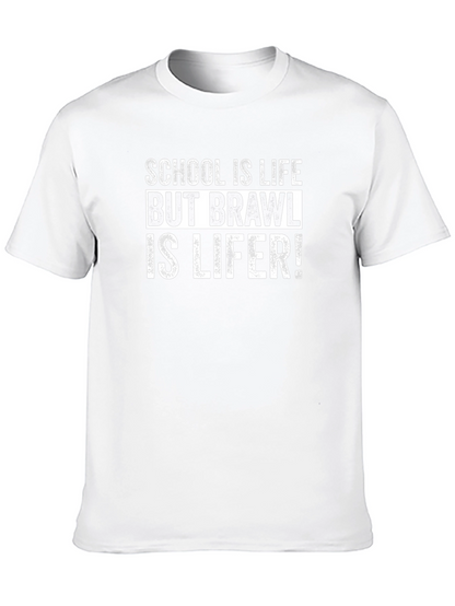 Camiseta Negra: School is Life Brawl is Lifer