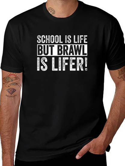 Camiseta Negra: School is Life Brawl is Lifer