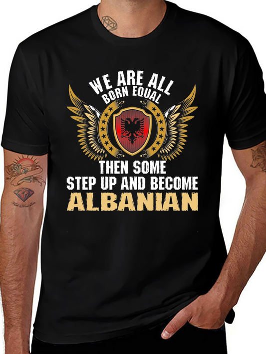 Camiseta We Are All Born Equal Albanian