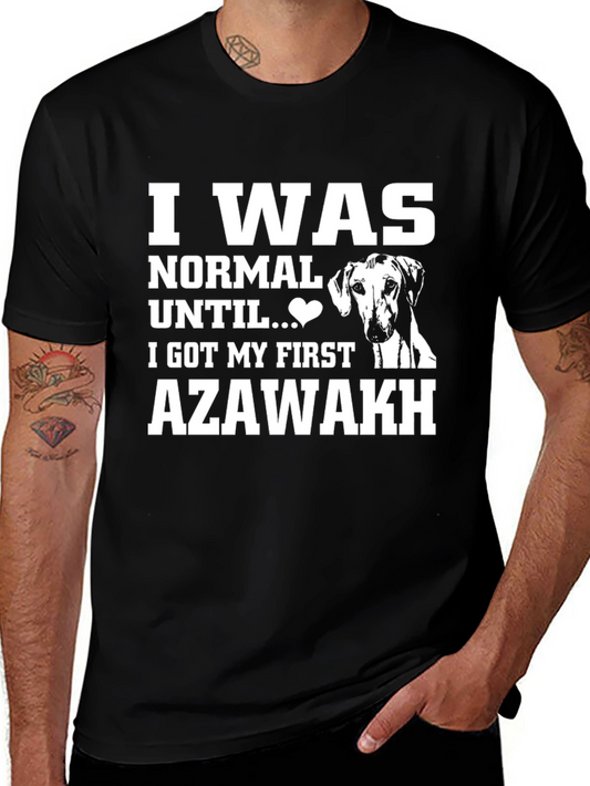 Camiseta Negra Azawakh: Normal Hasta Mi Primer Perro