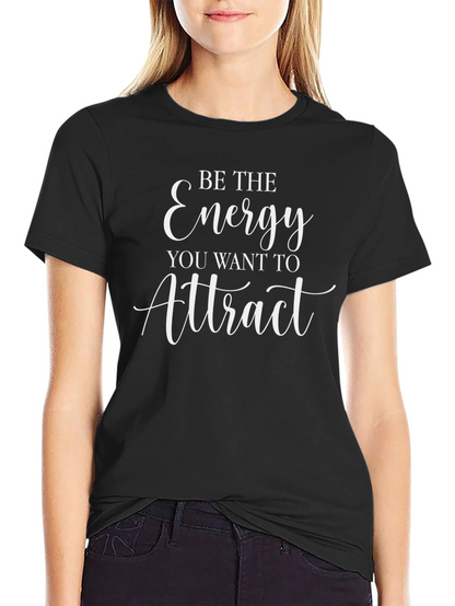 Camiseta Negra Be The Energy You Want to Attract