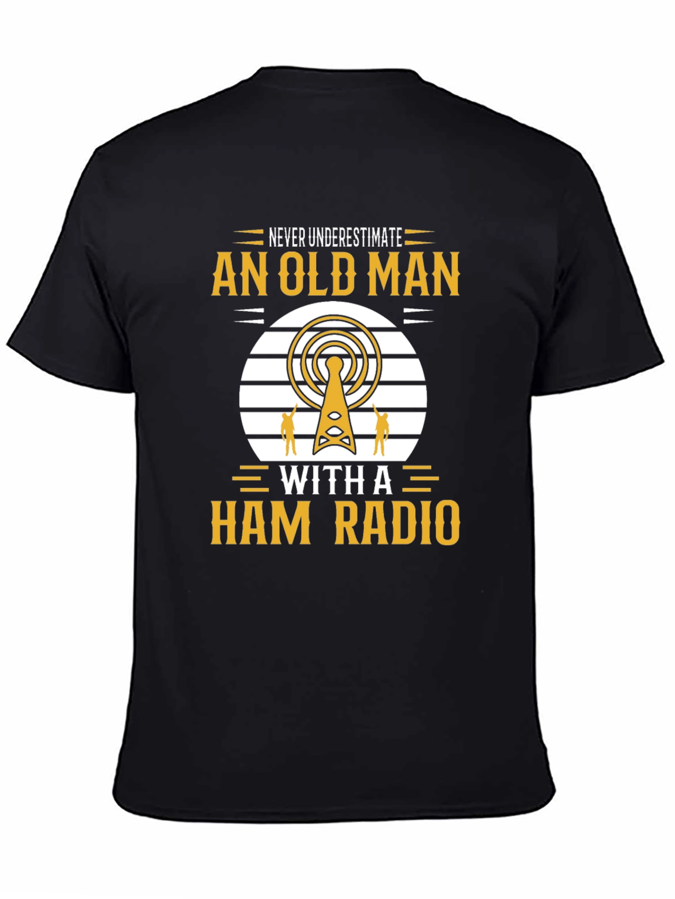 Camiseta Negra: Nunca Subestimes a un Radioaficionado
