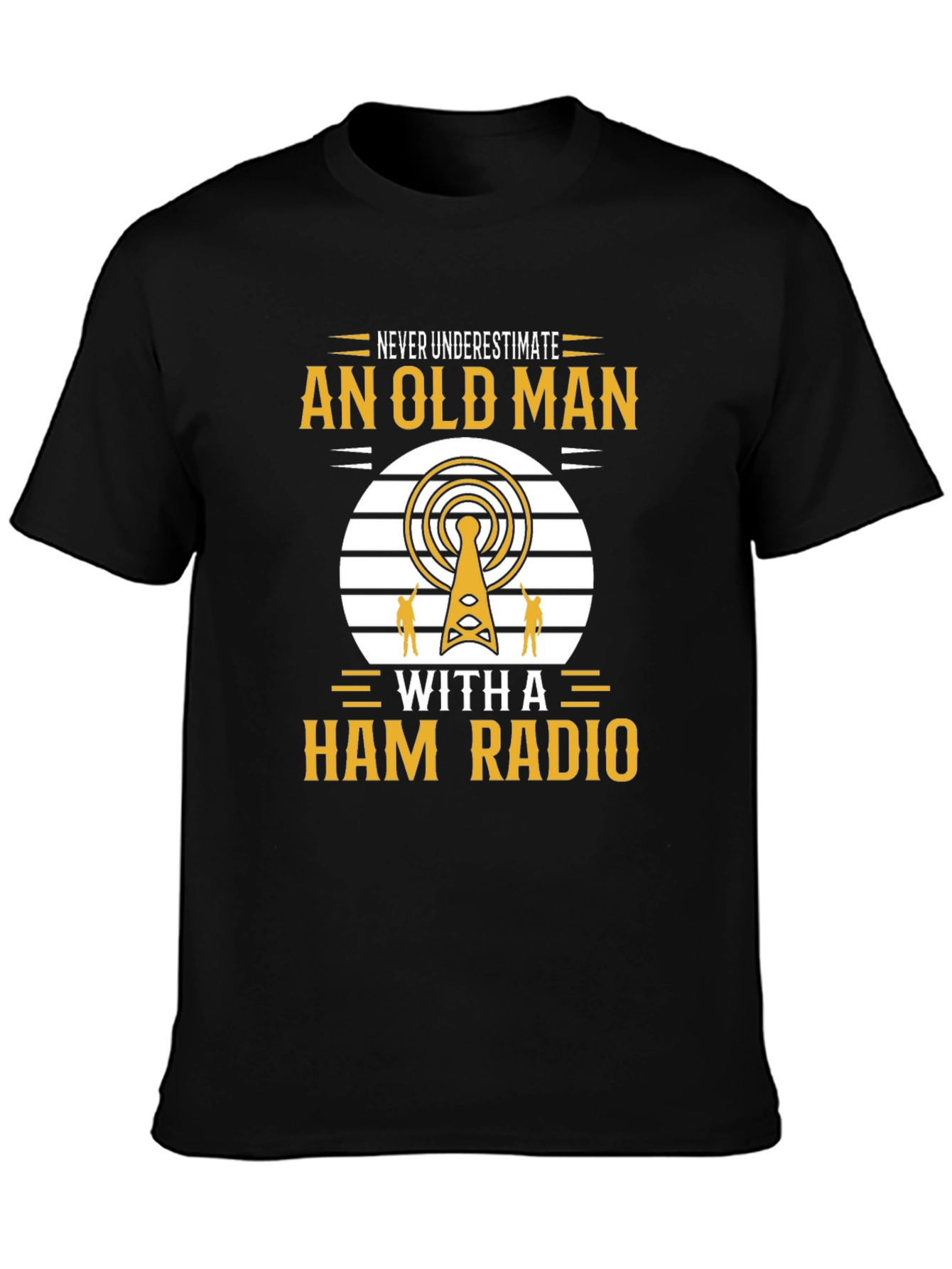 Camiseta Negra: Nunca Subestimes a un Radioaficionado