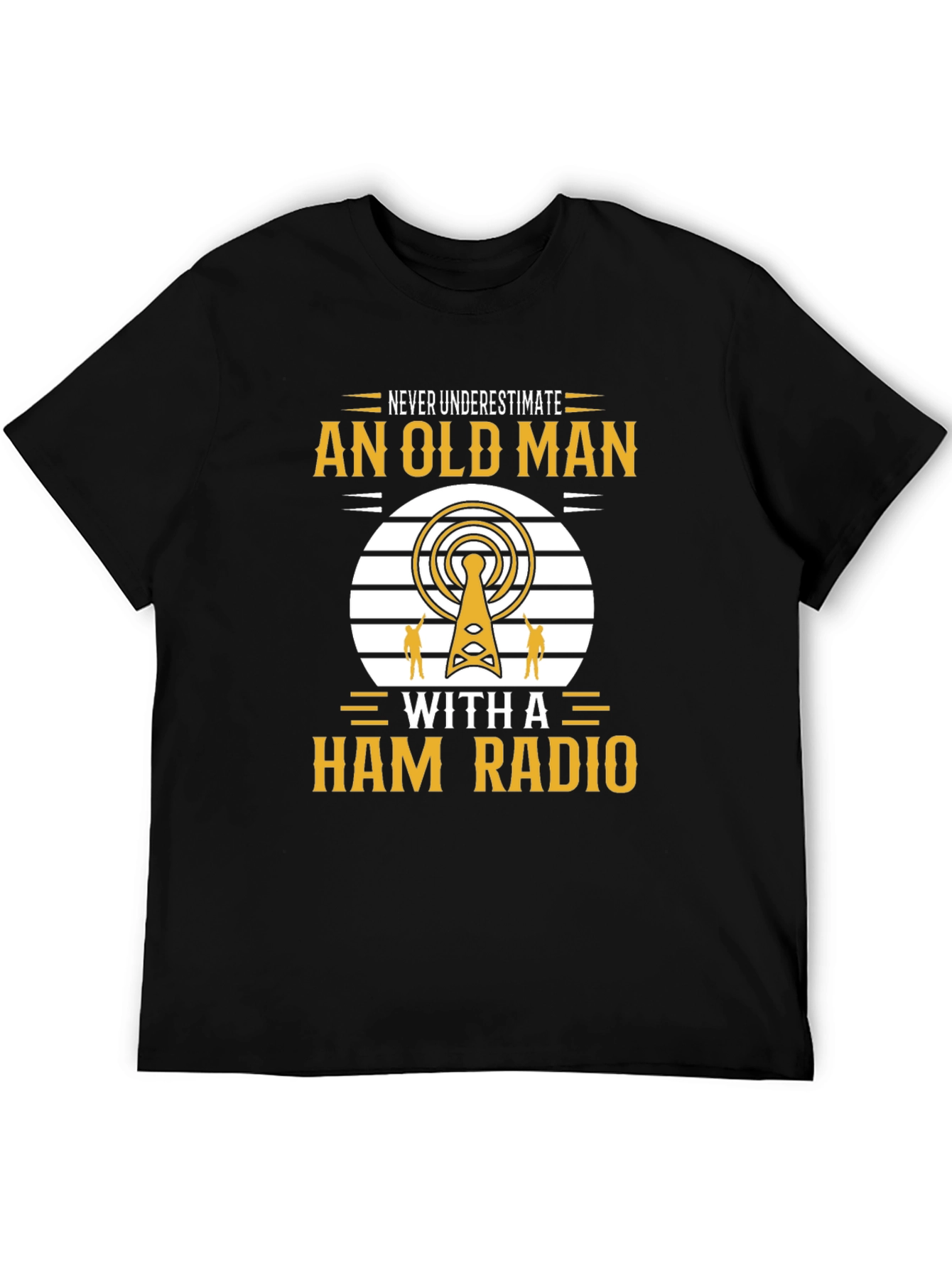 Camiseta Negra: Nunca Subestimes a un Radioaficionado