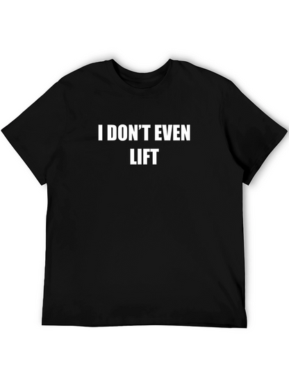 Camiseta Negra Humor I Dont Even Lift