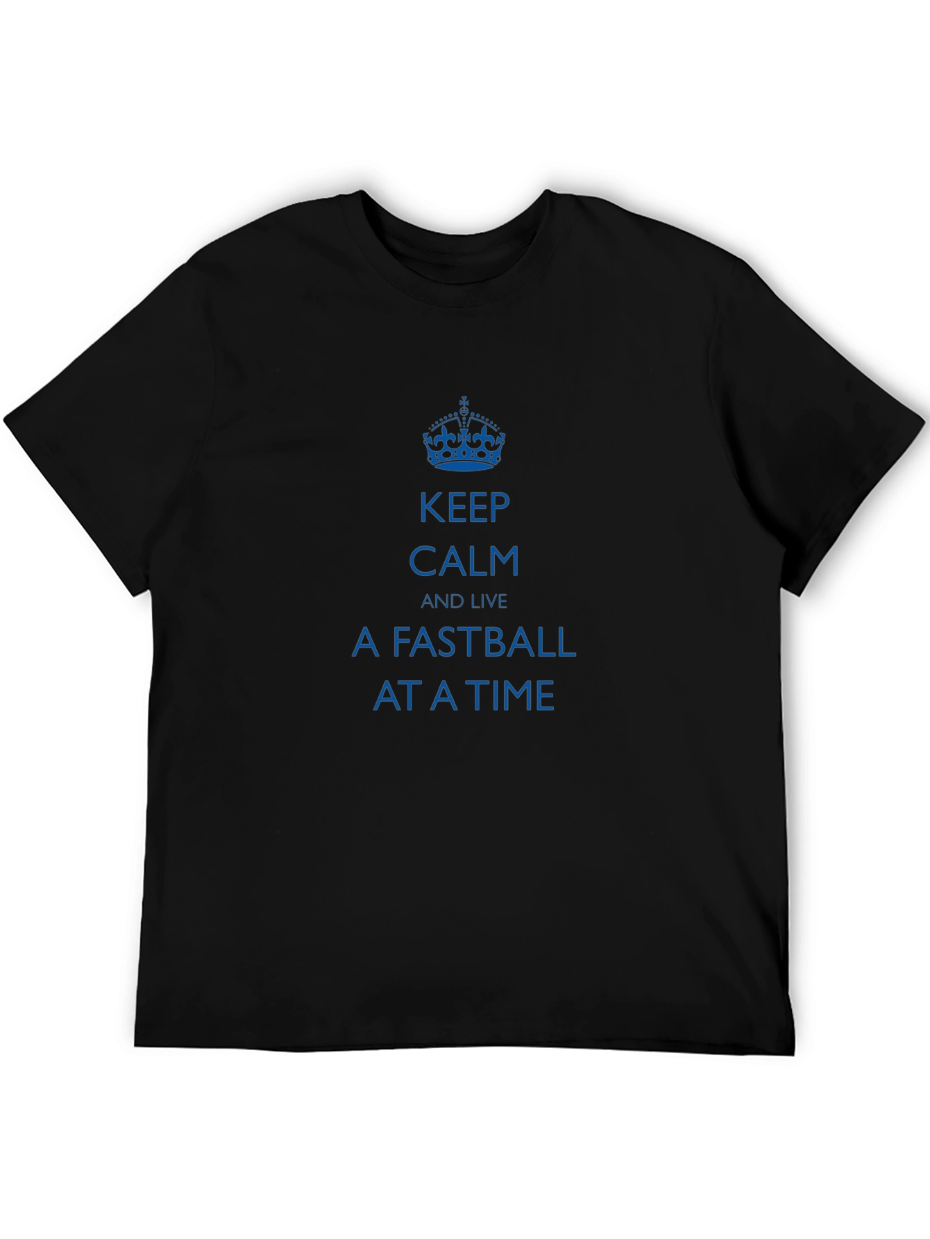 Camiseta Negra: Keep Calm and Live a Fastball