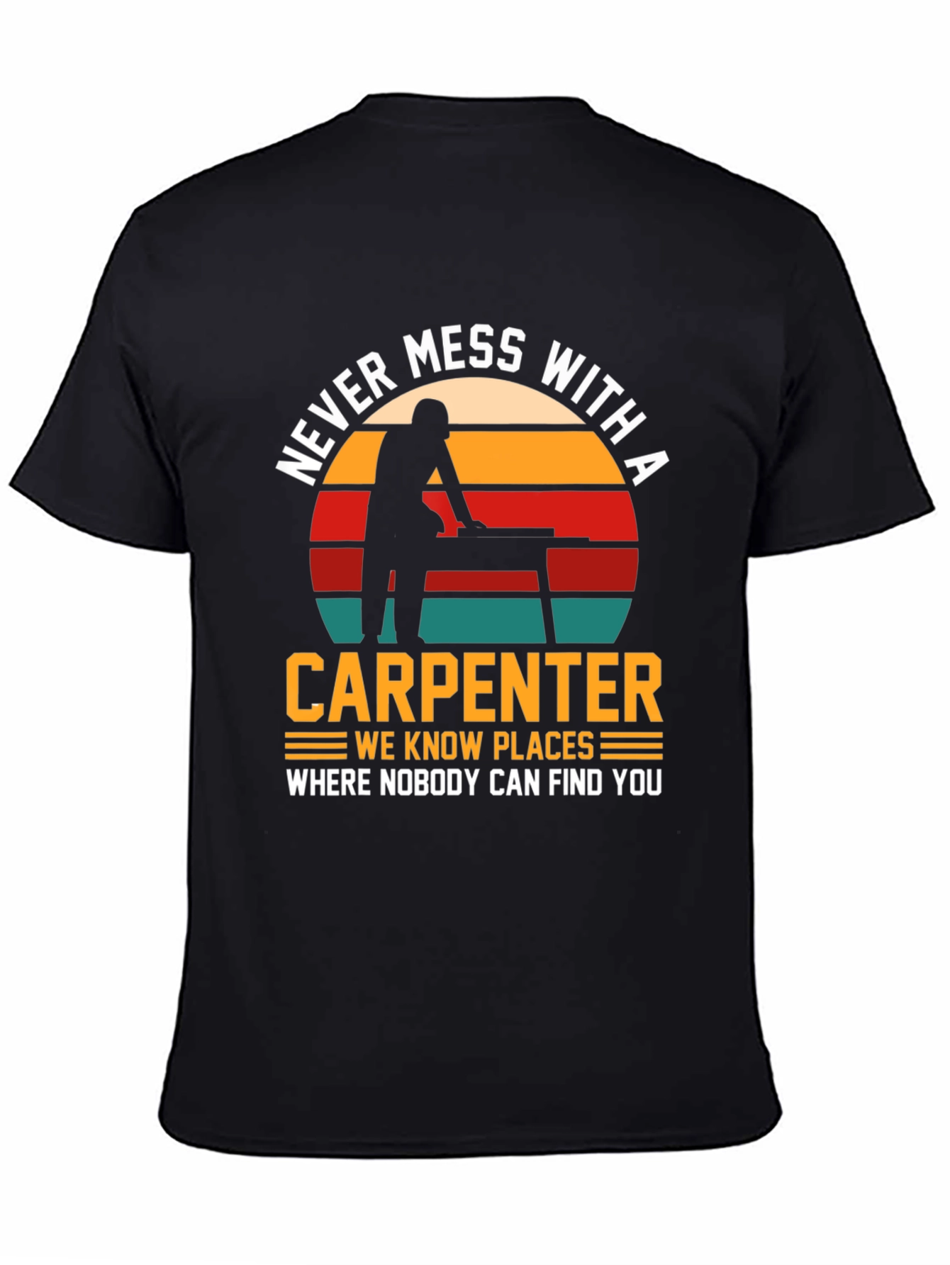 Camiseta Negra: No te Metas con un Carpintero
