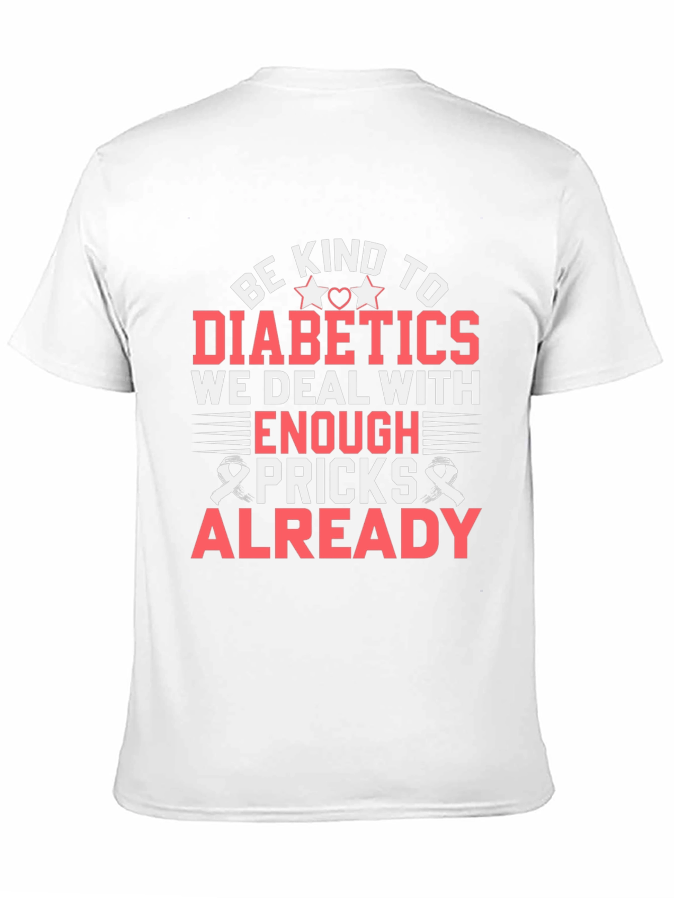 Camiseta Sé amable con los diabéticos