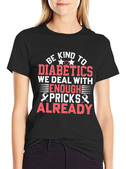 Camiseta Sé amable con los diabéticos