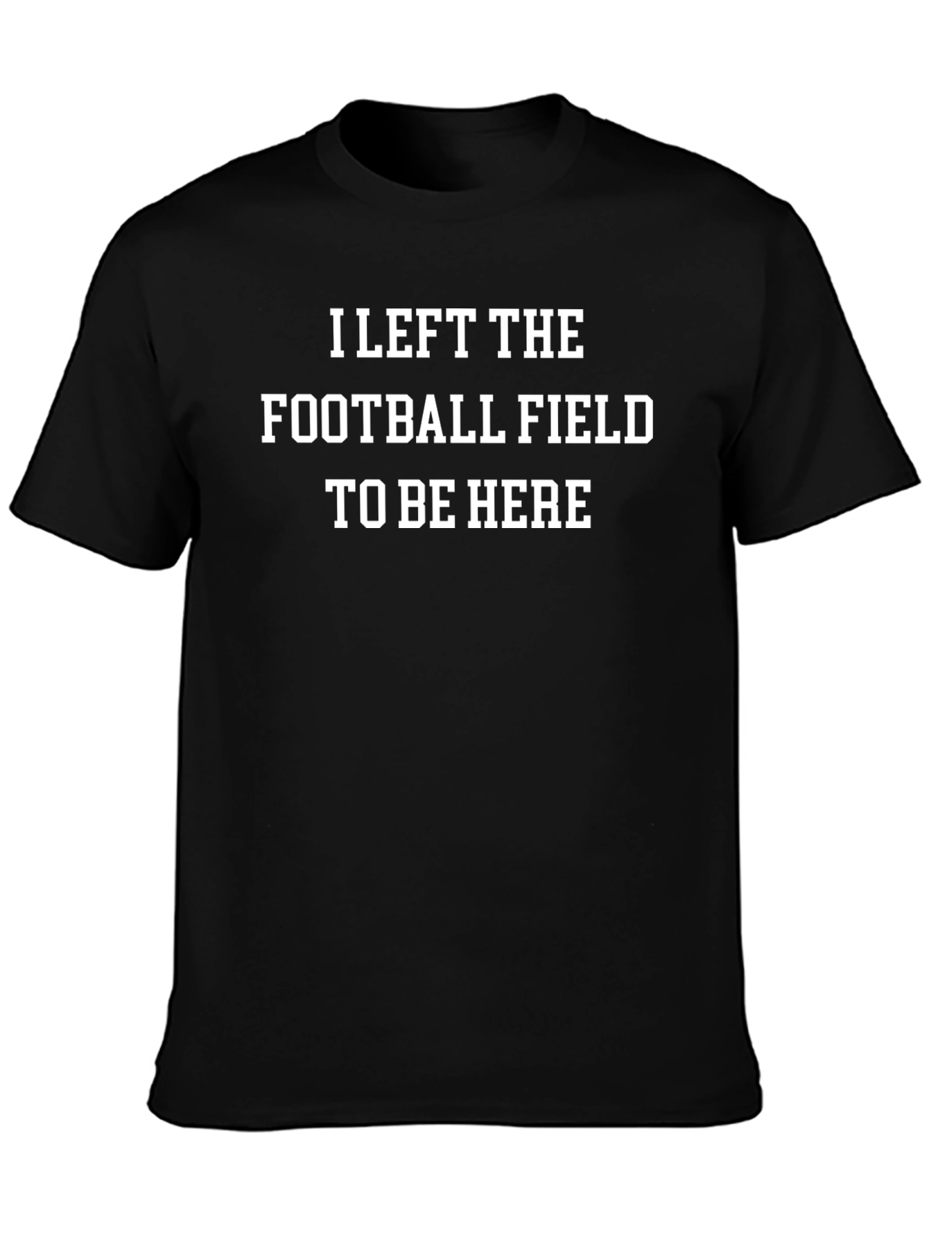 Camiseta Negra: Dejé el Campo por Estar Aquí