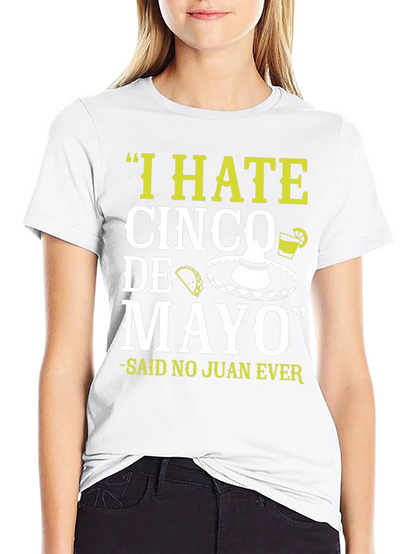 Camiseta divertida Odio el Cinco de Mayo