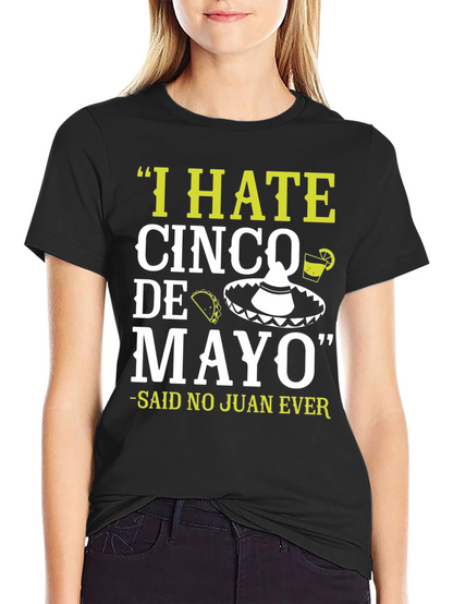Camiseta divertida Odio el Cinco de Mayo