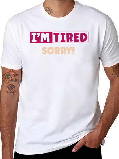 Camiseta Negra Im Tired Sorry!
