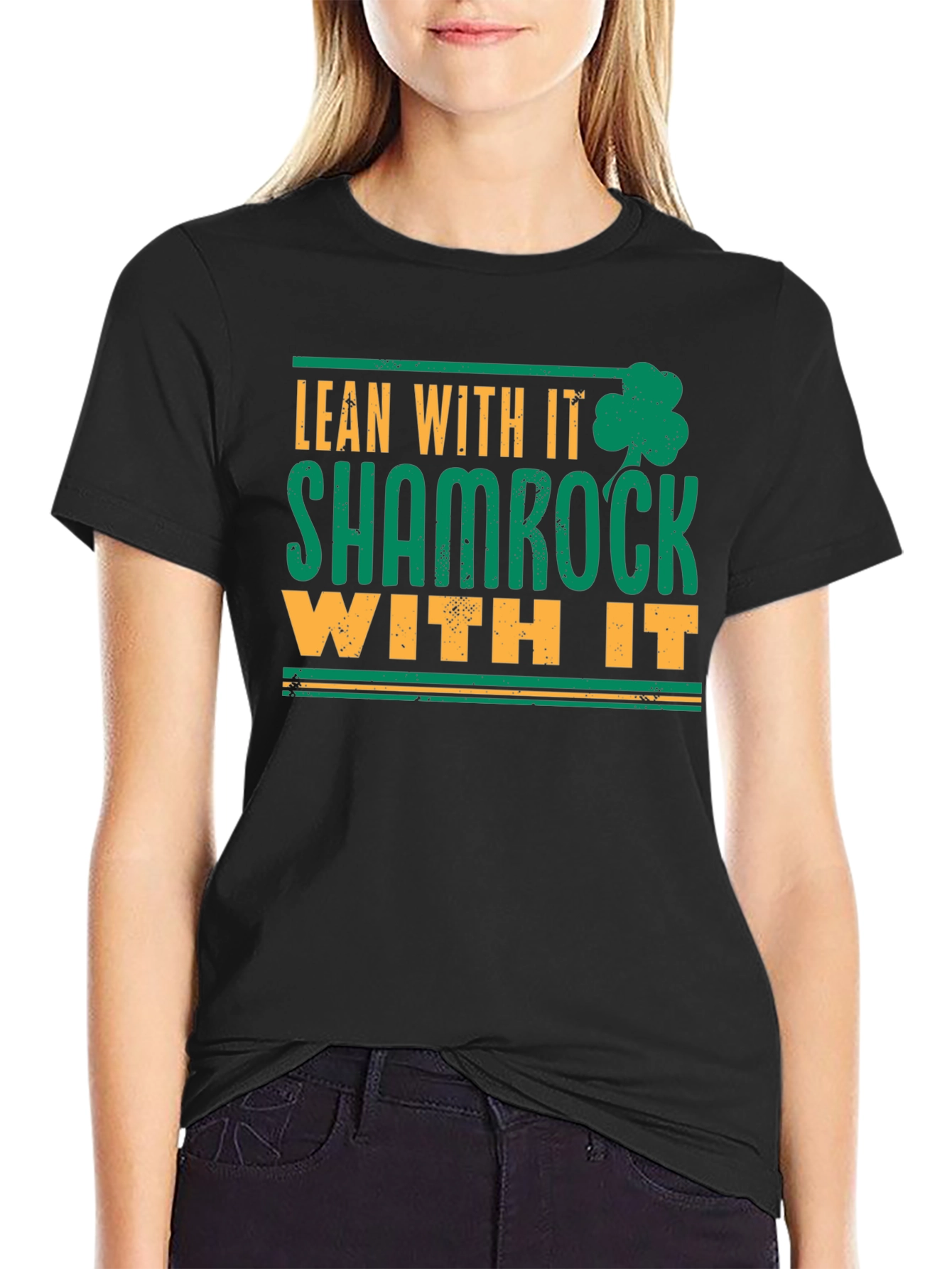 Camiseta Lean With It Shamrock With It