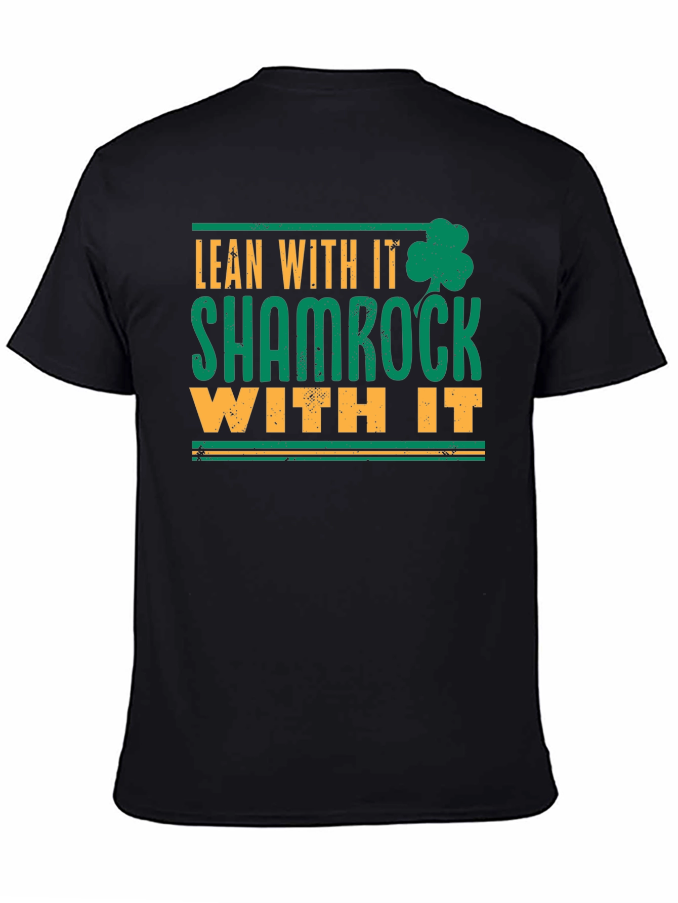 Camiseta Lean With It Shamrock With It