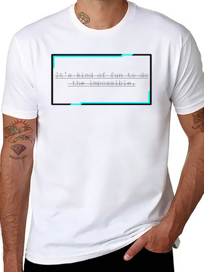 Camiseta Negra: Es divertido hacer lo imposible