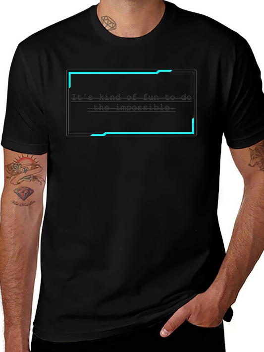 Camiseta Negra: Es divertido hacer lo imposible