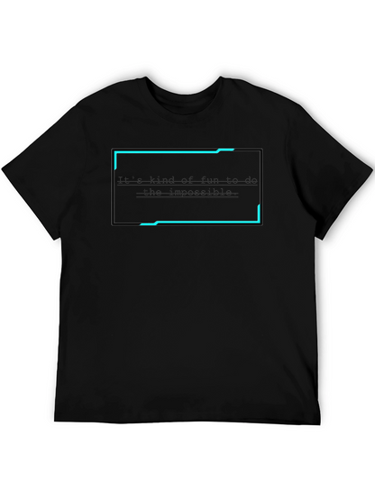 Camiseta Negra: Es divertido hacer lo imposible