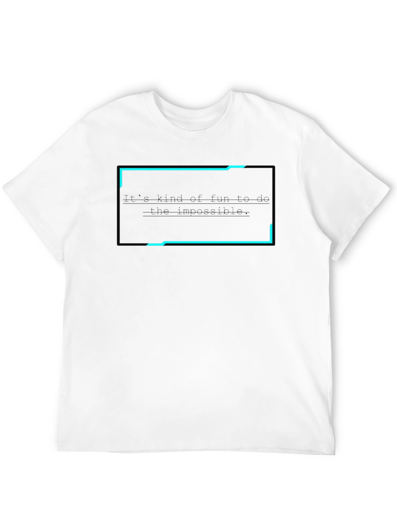 Camiseta Negra: Es divertido hacer lo imposible