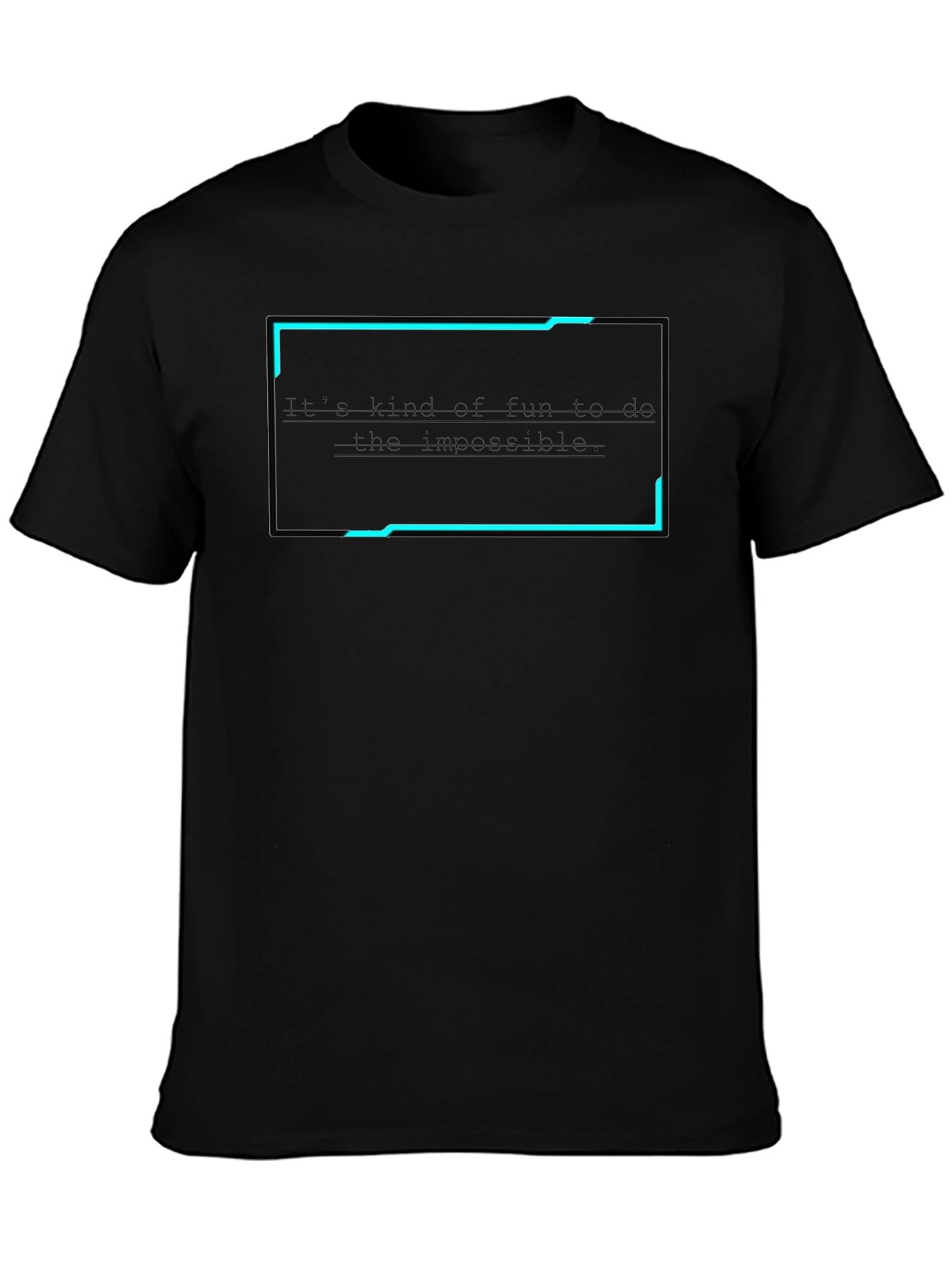 Camiseta Negra: Es divertido hacer lo imposible
