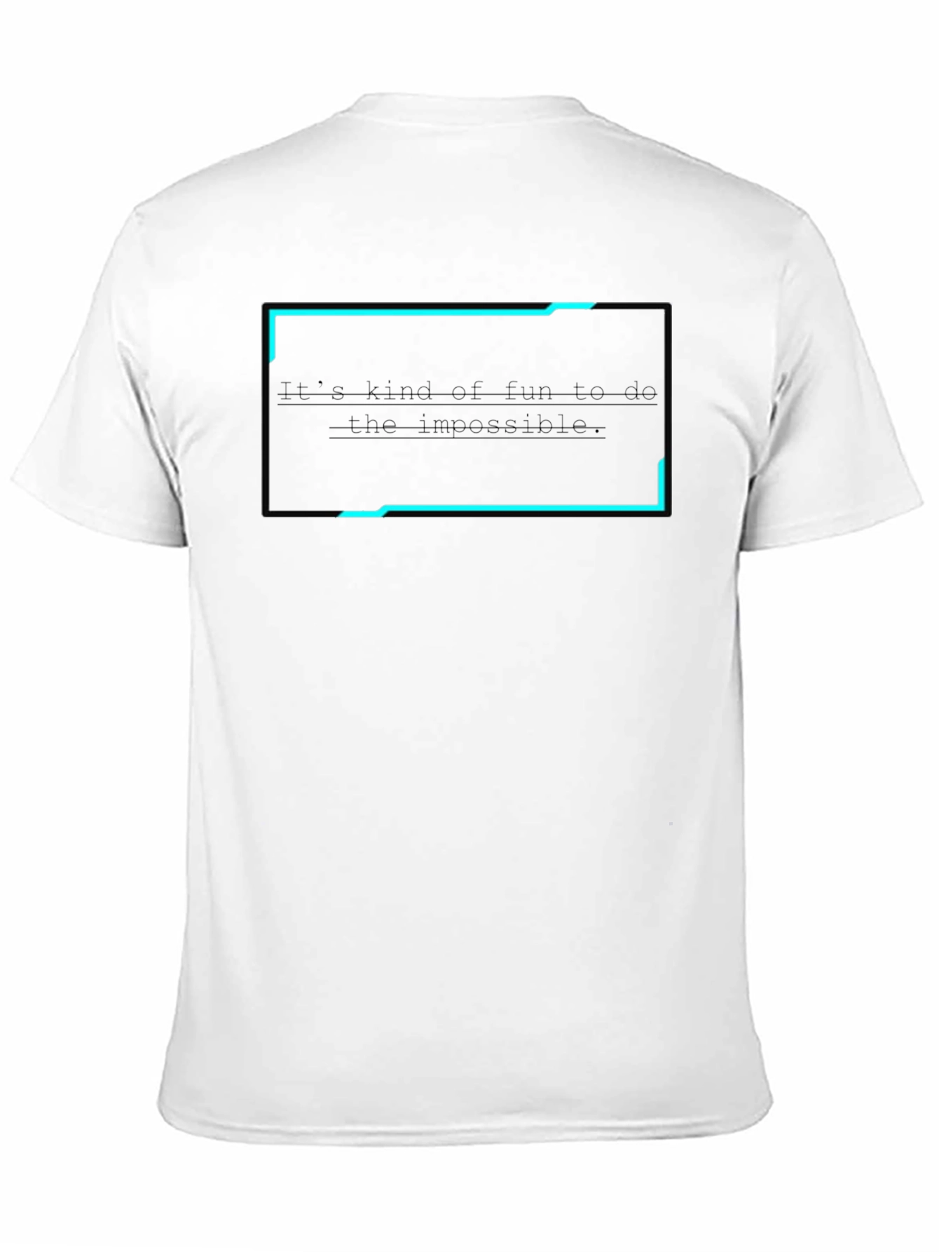 Camiseta Negra: Es divertido hacer lo imposible