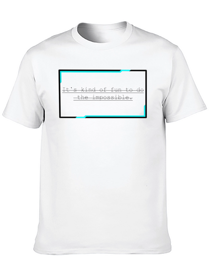 Camiseta Negra: Es divertido hacer lo imposible