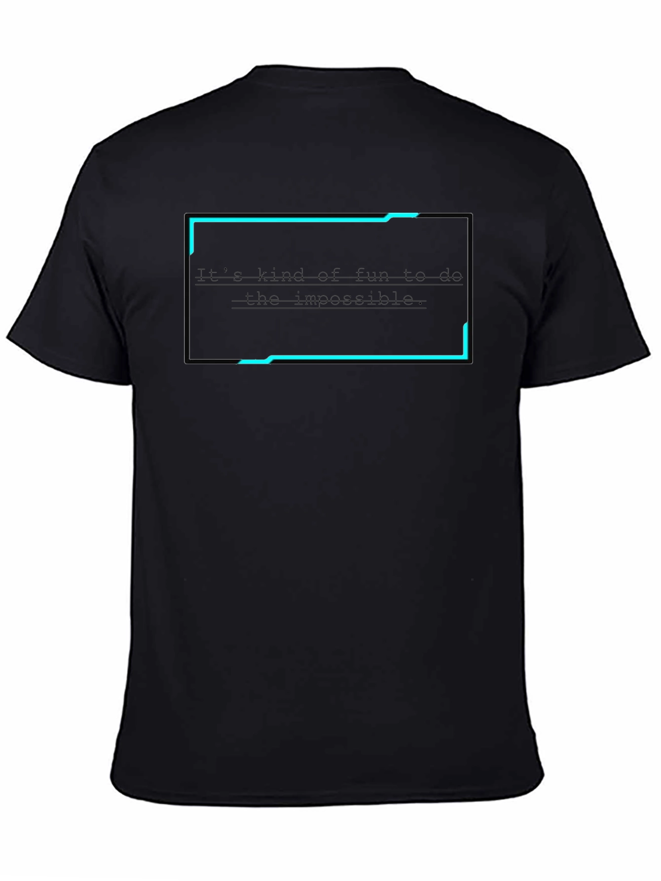 Camiseta Negra: Es divertido hacer lo imposible