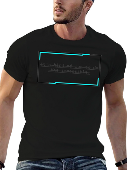 Camiseta Negra: Es divertido hacer lo imposible