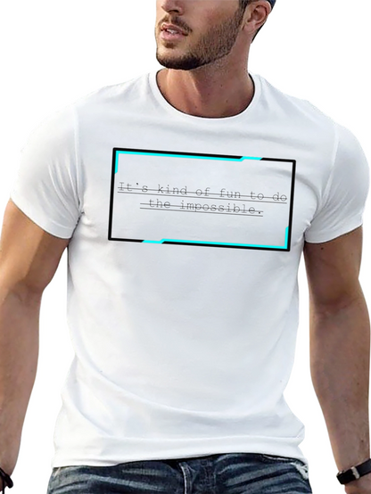 Camiseta Negra: Es divertido hacer lo imposible
