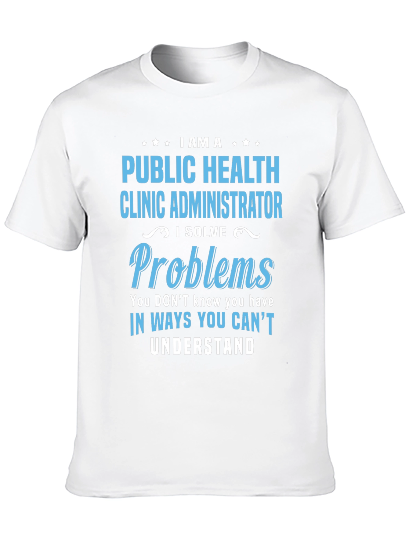 Camiseta Public Health Clinic Administrator