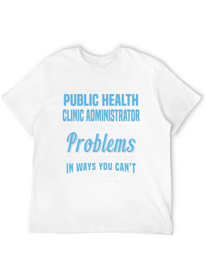 Camiseta Public Health Clinic Administrator