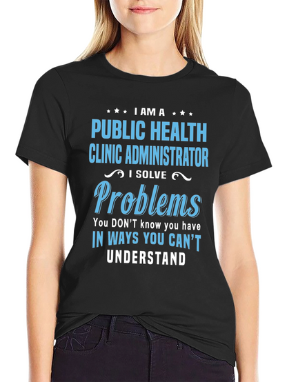 Camiseta Public Health Clinic Administrator