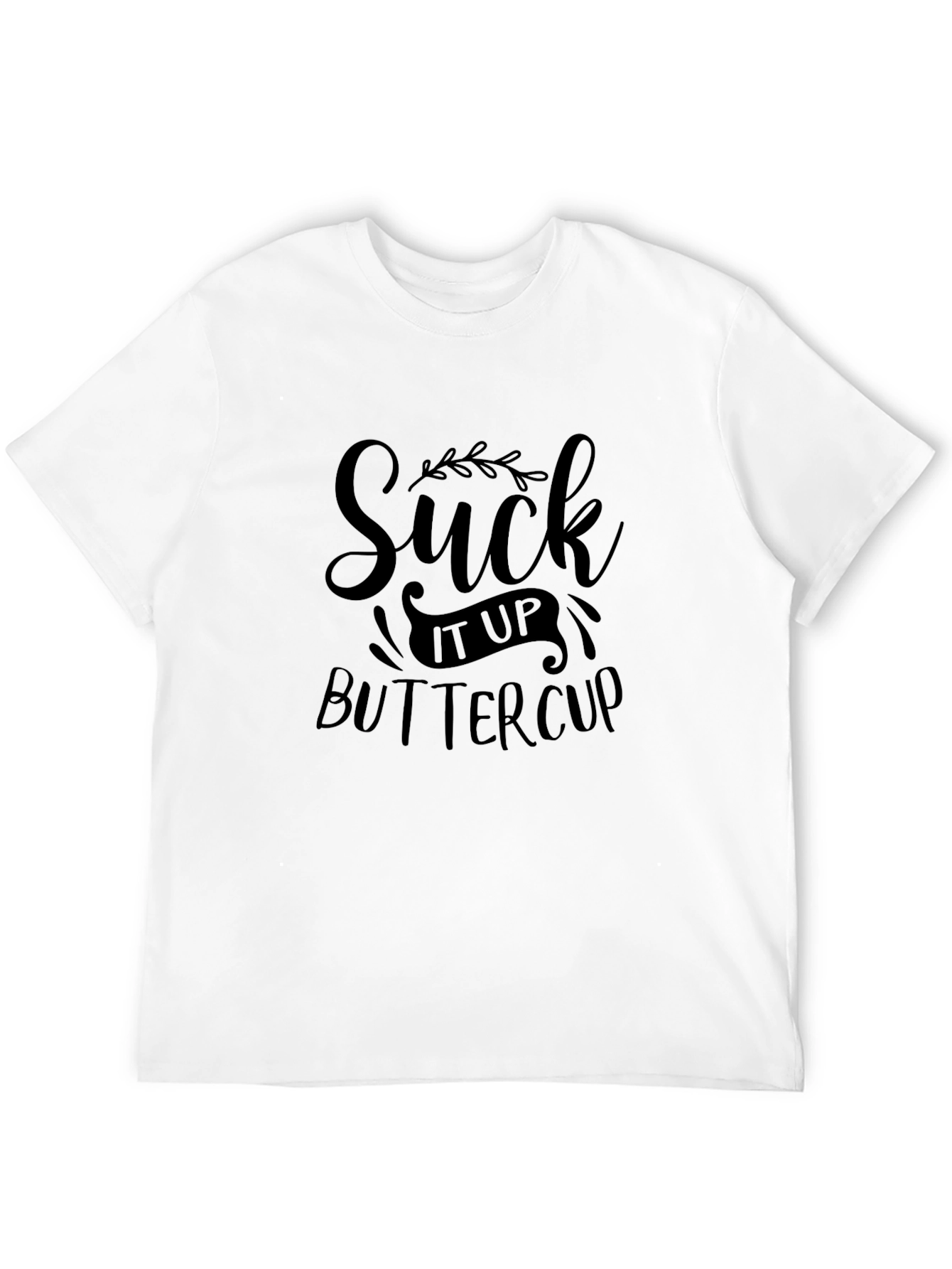 Camiseta Negra Suck It Up Buttercup