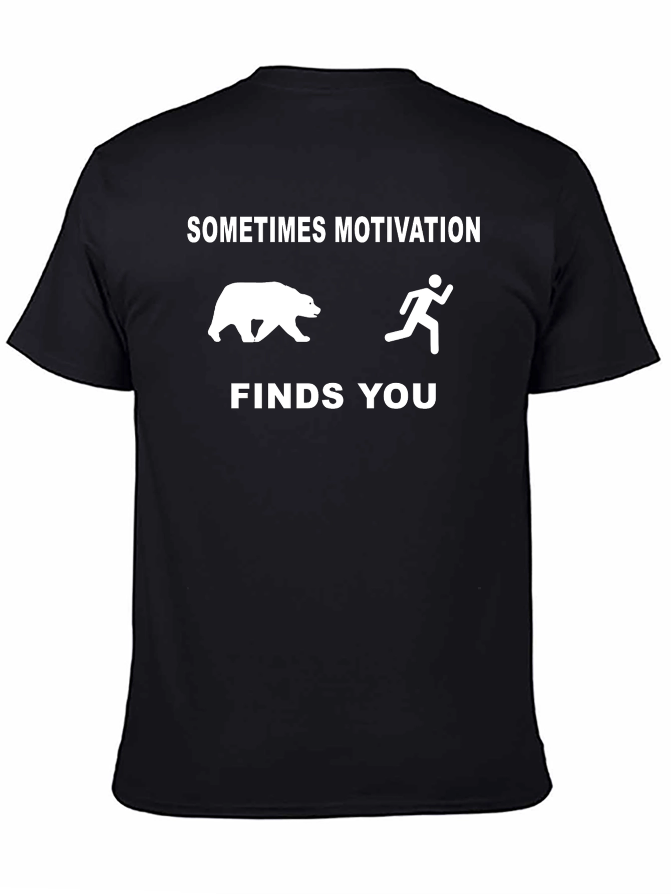Camiseta Divertida: A Veces La Motivación Te Encuentra