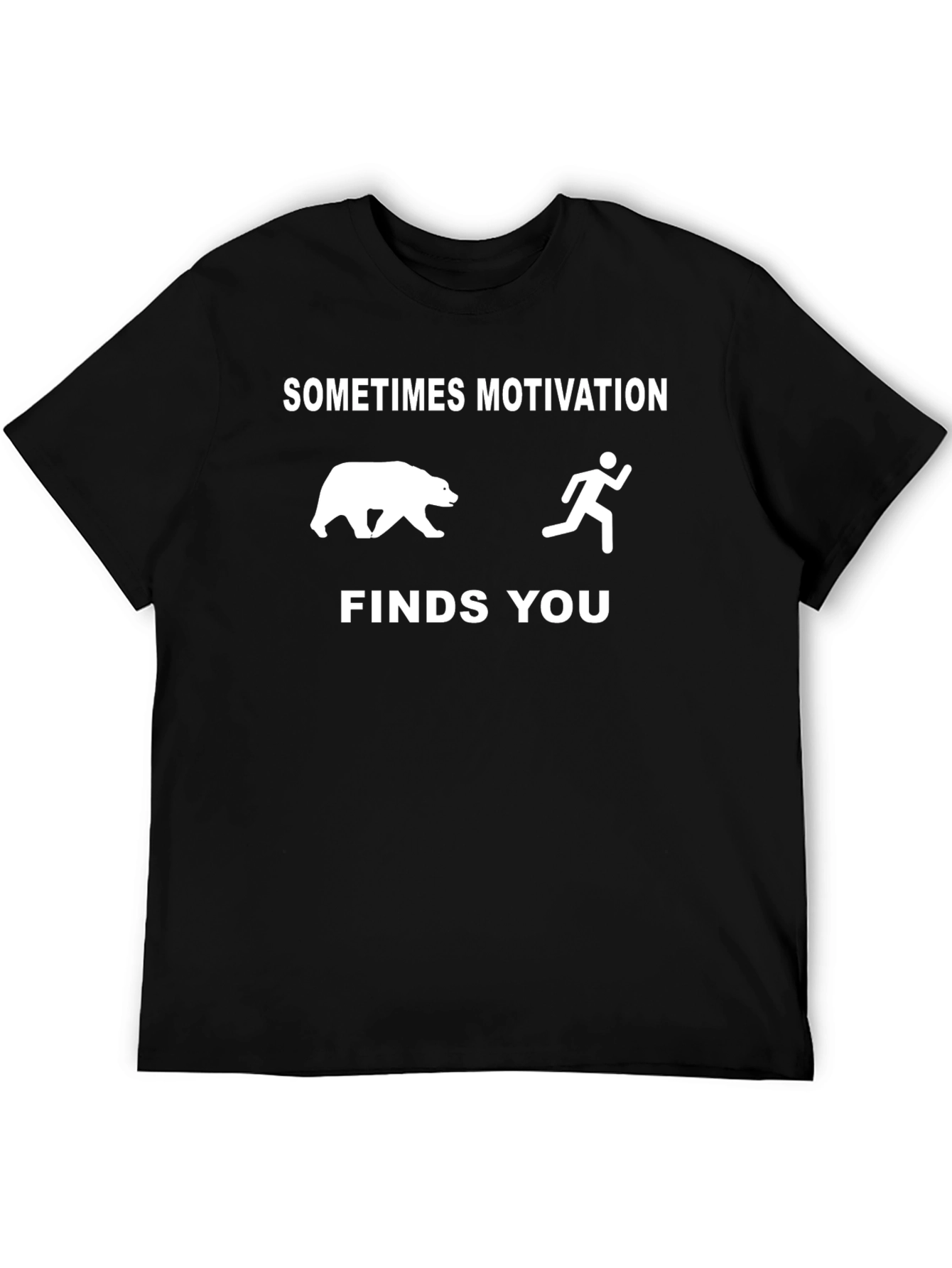 Camiseta Divertida: A Veces La Motivación Te Encuentra