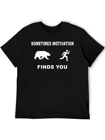 Camiseta Divertida: A Veces La Motivación Te Encuentra