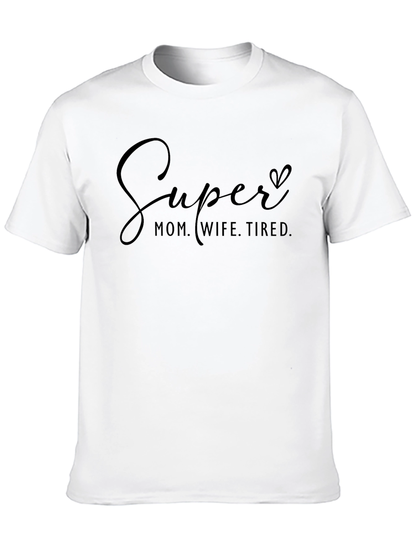 Camiseta Negra: Super Mamá Esposa Cansada
