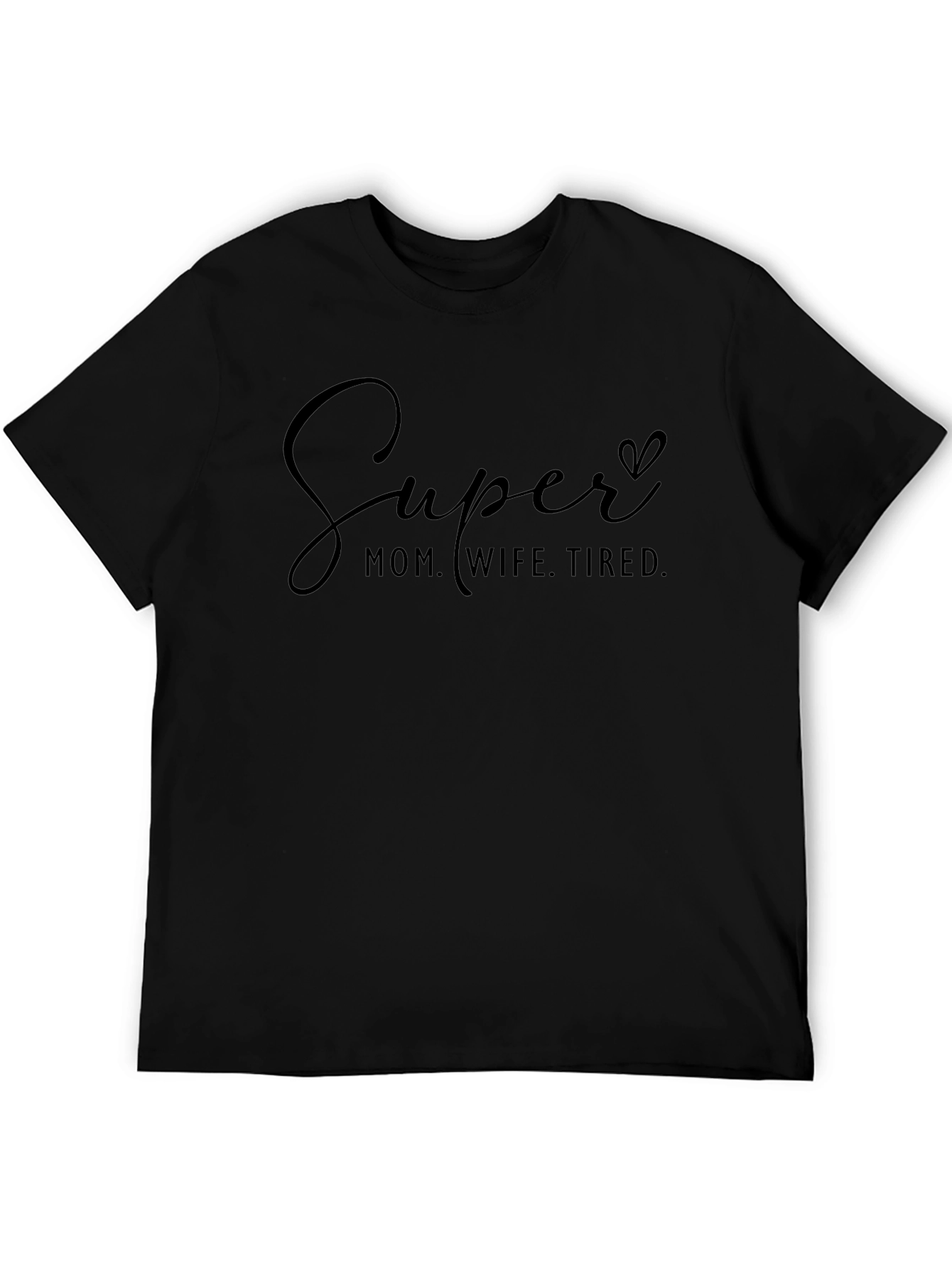 Camiseta Negra: Super Mamá Esposa Cansada