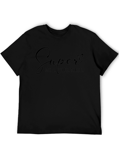 Camiseta Negra: Super Mamá Esposa Cansada