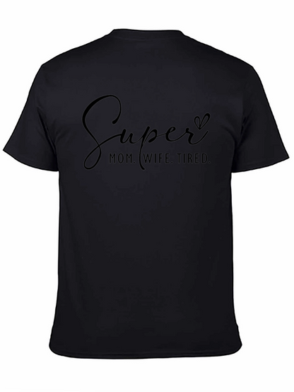 Camiseta Negra: Super Mamá Esposa Cansada