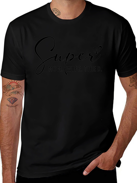 Camiseta Negra: Super Mamá Esposa Cansada