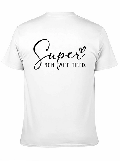 Camiseta Negra: Super Mamá Esposa Cansada