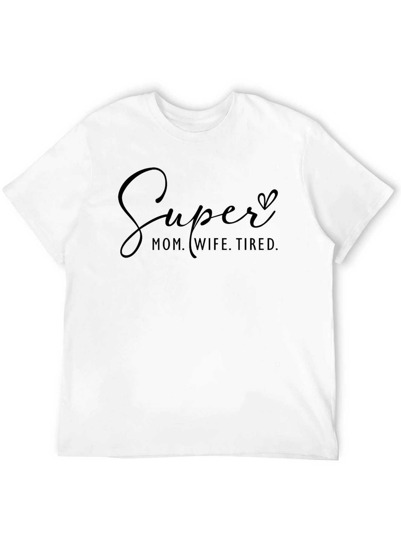 Camiseta Negra: Super Mamá Esposa Cansada