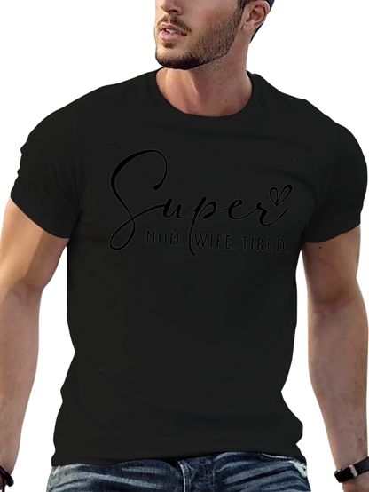 Camiseta Negra: Super Mamá Esposa Cansada