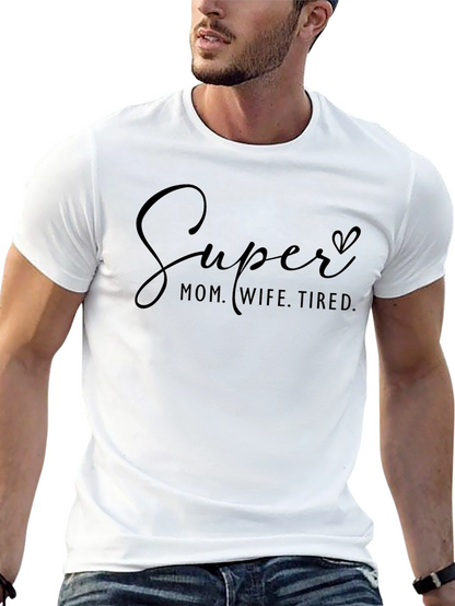 Camiseta Negra: Super Mamá Esposa Cansada