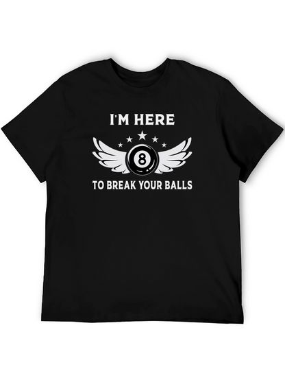 Camiseta Negra Im Here To Break Your Balls Billar