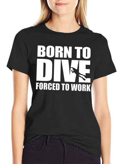 Camiseta Negra: Nacido para Bucear Obligado a Trabajar