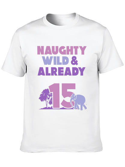 Camiseta Naughty Wild & Already 15
