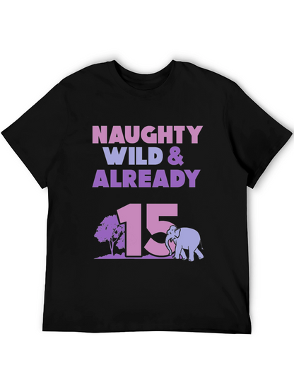 Camiseta Naughty Wild & Already 15